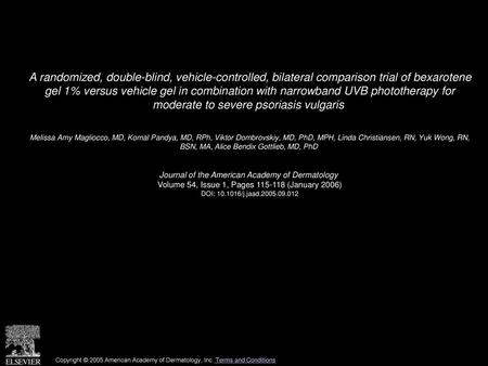 A randomized, double-blind, vehicle-controlled, bilateral comparison trial of bexarotene gel 1% versus vehicle gel in combination with narrowband UVB.