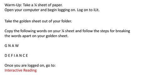 Warm-Up: Take a ¼ sheet of paper.