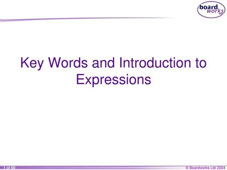 Key Words and Introduction to Expressions