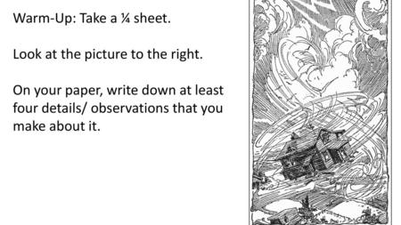 Warm-Up: Take a ¼ sheet. Look at the picture to the right.