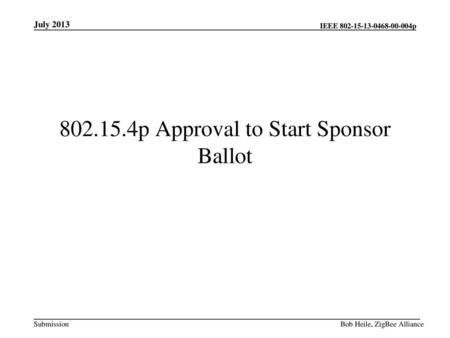 p Approval to Start Sponsor Ballot