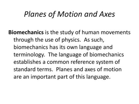 Planes of Motion and Axes