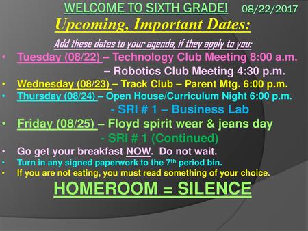 Welcome to sixth grade! 08/22/2017