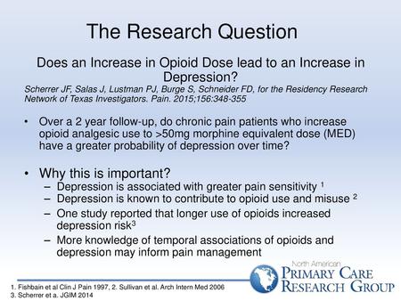 Does an Increase in Opioid Dose lead to an Increase in Depression?