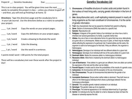 Project #  __:  Genetics Vocabulary  		Due: _________________