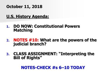 October 11, 2018 U.S. History Agenda: