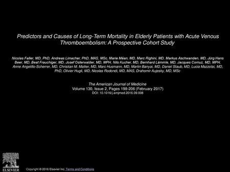 Predictors and Causes of Long-Term Mortality in Elderly Patients with Acute Venous Thromboembolism: A Prospective Cohort Study  Nicolas Faller, MD, PhD,