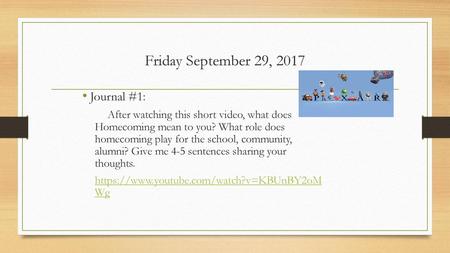 Friday September 29, 2017 Journal #1: