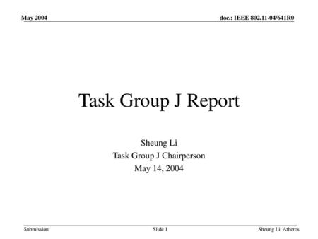 Sheung Li Task Group J Chairperson May 14, 2004