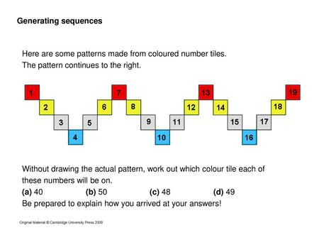 Here are some patterns made from coloured number tiles.