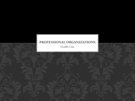 Professional Organizations