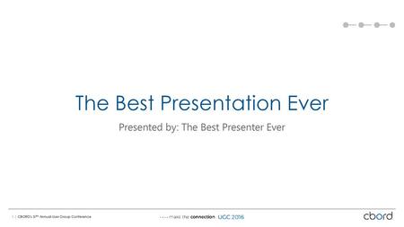 The Best Presentation Ever