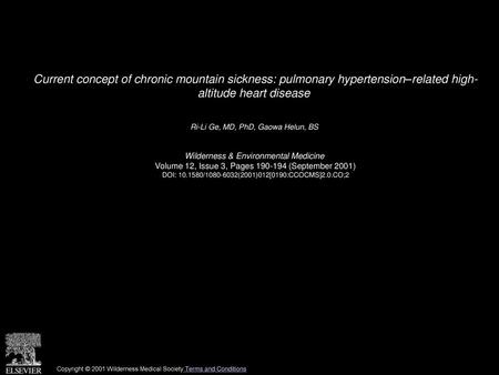 Current concept of chronic mountain sickness: pulmonary hypertension–related high- altitude heart disease  Ri-Li Ge, MD, PhD, Gaowa Helun, BS  Wilderness.