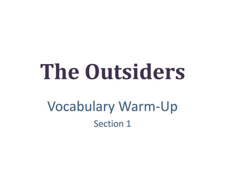 Vocabulary Warm-Up Section 1