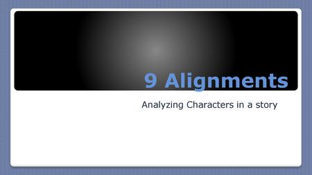 Analyzing Characters in a story