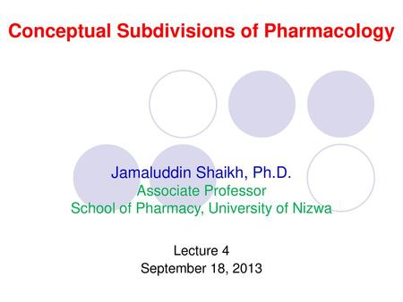 Conceptual Subdivisions of Pharmacology