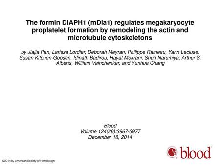 The formin DIAPH1 (mDia1) regulates megakaryocyte proplatelet formation by remodeling the actin and microtubule cytoskeletons by Jiajia Pan, Larissa Lordier,