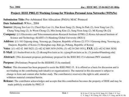 Submission Title: Pre-Arbitrated Slot Allocation (PASA) MAC Protocol