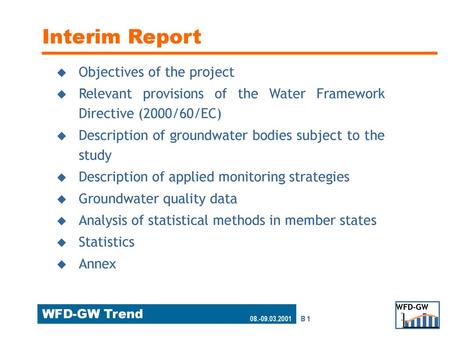 Interim Report Objectives of the project