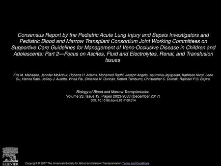 Consensus Report by the Pediatric Acute Lung Injury and Sepsis Investigators and Pediatric Blood and Marrow Transplant Consortium Joint Working Committees.