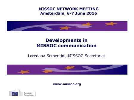 MISSOC NETWORK MEETING Amsterdam, 6-7 June 2016