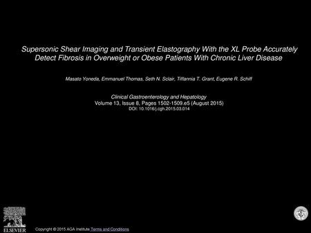 Supersonic Shear Imaging and Transient Elastography With the XL Probe Accurately Detect Fibrosis in Overweight or Obese Patients With Chronic Liver Disease 