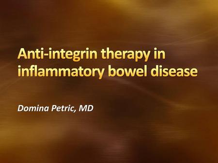 Anti-integrin therapy in inflammatory bowel disease