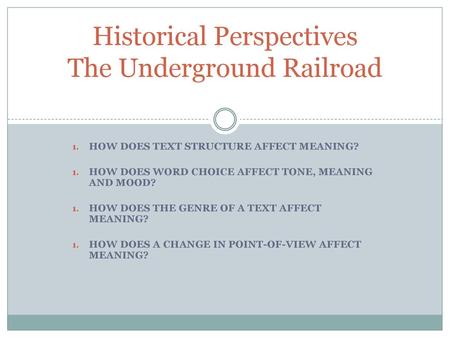 Historical Perspectives The Underground Railroad