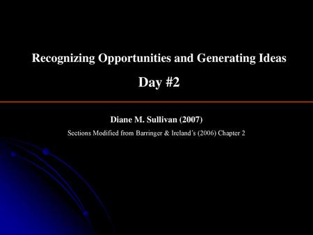 Recognizing Opportunities and Generating Ideas