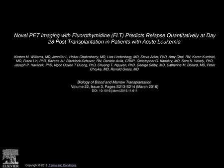 Novel PET Imaging with Fluorothymidine (FLT) Predicts Relapse Quantitatively at Day 28 Post Transplantation in Patients with Acute Leukemia  Kirsten M.