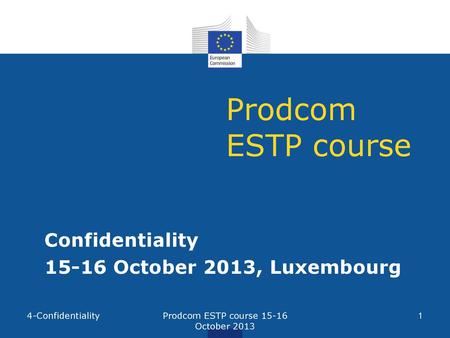 Prodcom ESTP course October 2013