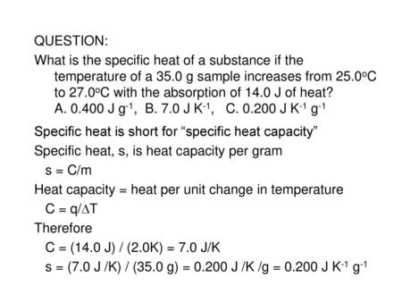 Specific heat is short for “specific heat capacity”