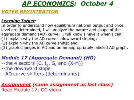 AP ECONOMICS: October 4 VOTER REGISTRATION