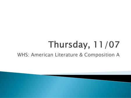 WHS: American Literature & Composition A