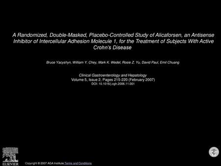 A Randomized, Double-Masked, Placebo-Controlled Study of Alicaforsen, an Antisense Inhibitor of Intercellular Adhesion Molecule 1, for the Treatment of.