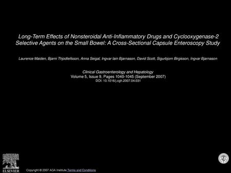 Long-Term Effects of Nonsteroidal Anti-Inflammatory Drugs and Cyclooxygenase-2 Selective Agents on the Small Bowel: A Cross-Sectional Capsule Enteroscopy.