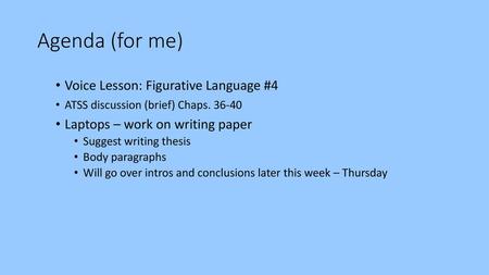 Agenda (for me) Voice Lesson: Figurative Language #4