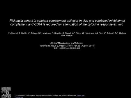 Rickettsia conorii is a potent complement activator in vivo and combined inhibition of complement and CD14 is required for attenuation of the cytokine.