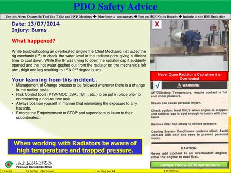 PDO Safety Advice Use this Alert: Discuss in Tool Box Talks and HSE Meetings  Distribute to contractors  Post on HSE Notice Boards  Include in site.