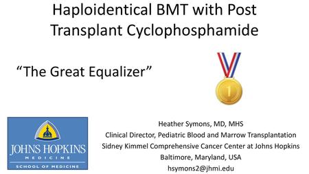 Haploidentical BMT with Post Transplant Cyclophosphamide