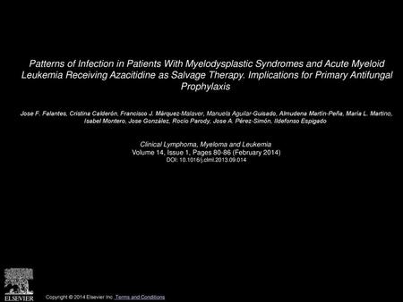 Patterns of Infection in Patients With Myelodysplastic Syndromes and Acute Myeloid Leukemia Receiving Azacitidine as Salvage Therapy. Implications for.