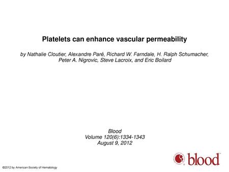 Platelets can enhance vascular permeability