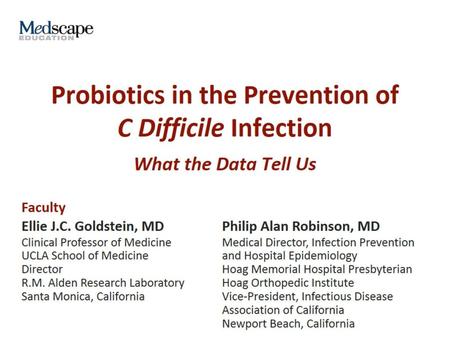 Probiotics in the Prevention of C Difficile Infection