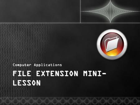 File Extension Mini-Lesson