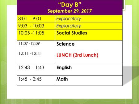 “Day B” September 29, :01 - 9:01 Exploratory 9: :03