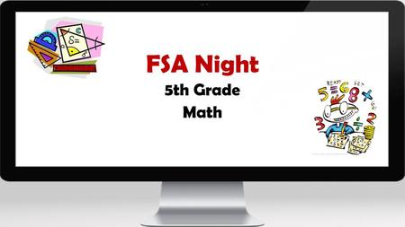 FSA Night 5th Grade Math.