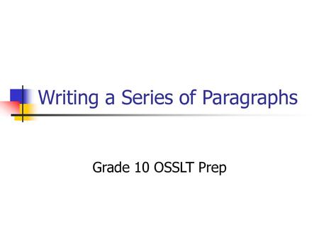 Writing a Series of Paragraphs