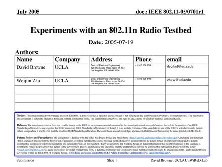 Experiments with an n Radio Testbed