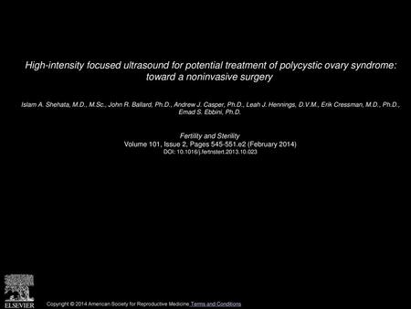 High-intensity focused ultrasound for potential treatment of polycystic ovary syndrome: toward a noninvasive surgery  Islam A. Shehata, M.D., M.Sc., John.