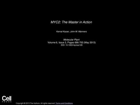 MYC2: The Master in Action